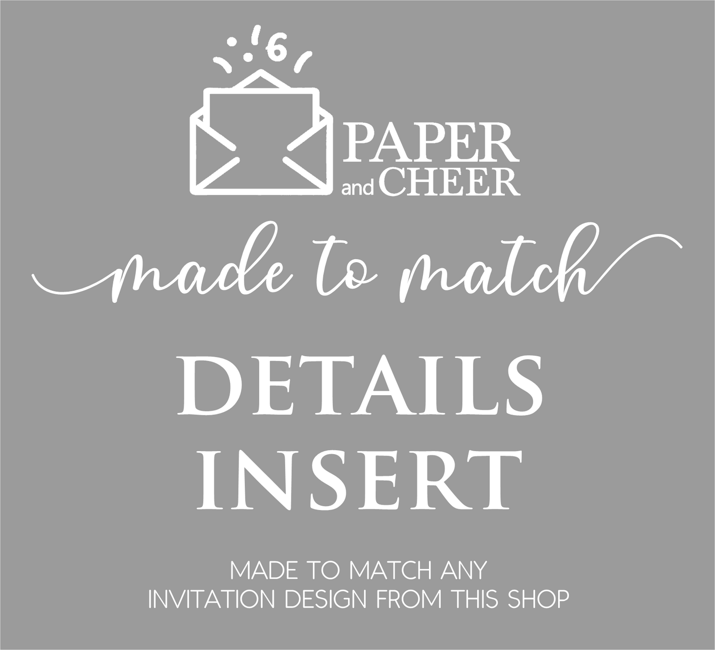 Matching Details Insert | Made to match your invitation design