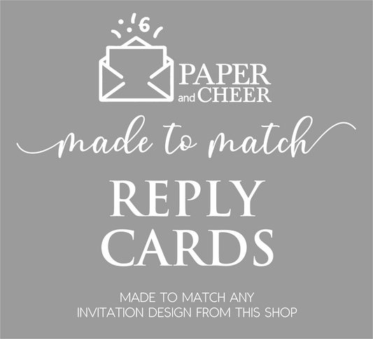 Matching Reply Cards | Made to match your invitation design